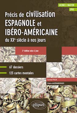 Précis de civilisation espagnole et ibéro-américaine du XXe siècle à nos jours (Licence / Master, CPGE)